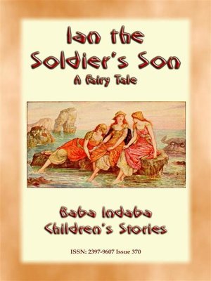 cover image of IAN THE SOLDIER'S SON--A Tale from Scotland